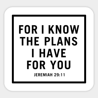 For I Know the Plans I Have for You Sticker